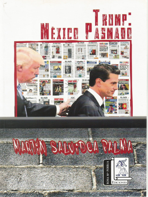 Title details for TRUMP- MÉXICO PASMADO by Martín Salvidea Palma - Available